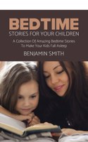 Bedtime Stories For Your Children