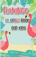 Flamingo Coloring Book for Kids: Amazing Cute Flamingos Color Book Kids Boys and Girls.