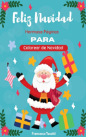 Feliz Navidad: Hermosa Páginas para Colorear de Navidad. Merry Christmas (Spanish Version)