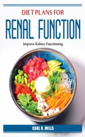 Diet Plans for Renal Function