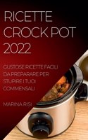 Ricette Crock Pot 2022