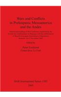 Wars and Conflicts in Prehispanic Mesoamerica and the Andes