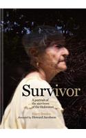 Survivor: A Portrait of the Survivors of the Holocaust