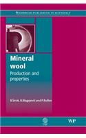 Mineral Wool: Production and Properties(Woodhead Publishing Series in Metals and Surface Engineering)