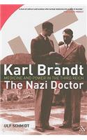 Karl Brandt: The Nazi Doctor