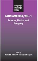 Language Planning and Policy in Latin America, Vol. 1