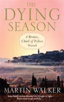 The Dying Season: The Dordogne Mysteries 8(The Dordogne Mysteries)
