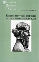 Environment and Ethnicity in the Middle East: v. 7 (Worldwide Archaeology S.)