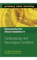 Demonstrating Your Clinical Competence in Cardiovascular and Neurological Conditions