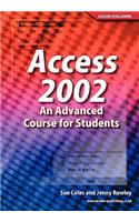 Access 2002: An Advance Course for Students