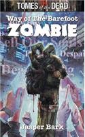 Tomes of the Dead: Way of the Barefoot Zombie