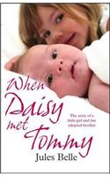 When Daisy Met Tommy
