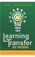Learning Transfer at Work