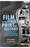 Film as the Final Print of History