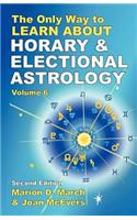 The Only Way to Learn About Horary and Electional Astrology