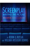 Screenplay: Writing the Picture (Revised, Updated)