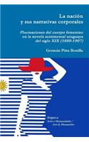 La nación y sus narrativas corporales. Fluctuaciones del cuerpo femenino en la novela sentimental uruguaya del siglo XIX (1880-1907)