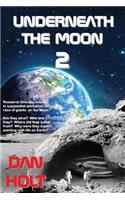 Underneath The Moon 2