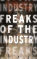 Freaks of the Industry