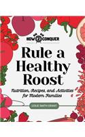 Rule a Healthy Roost