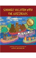 Summer Vacation With The Grizzbears