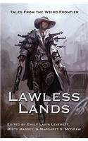 Lawless Lands: Tales from the Weird Frontier