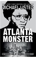 Atlanta Monster: Wayne Williams and the Atlanta Child Murders: Two John Jordan Mystery Novels