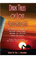 Dark Tales of Lost Civilizations