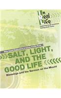 Salt, Light, and the Good Life