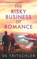 The Risky Business of Romance