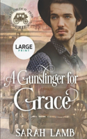 Gunslinger for Grace