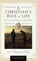 Christian's Rule of Life (with Darts of Fire )