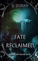 Fate Reclaimed