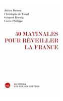 50 Matinales Pour Reveiller La France