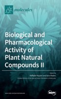 Biological and Pharmacological Activity of Plant Natural Compounds II