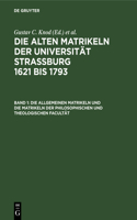 Die Allgemeinen Matrikeln Und Die Matrikeln Der Philosophischen Und Theologischen Facultät