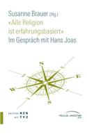 Alle Religion Ist Erfahrungsbasiert