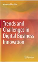 Trends and Challenges in Digital Business Innovation