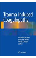 Trauma Induced Coagulopathy