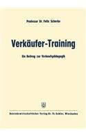 Verkäufer-Training: Ein Beitrag zur Verkaufspädagogik(German)