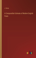 Comparatibe Estimate of Modern English Poets