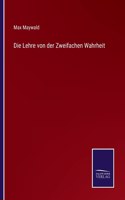 Die Lehre von der Zweifachen Wahrheit