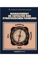 Management Im Zeitalter Der Strategischen Führung