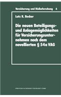 Neuen Beteiligungs- Und Anlagemöglichkeiten Für Versicherungsunternehmen Nach Dem Novellierten § 54a Versicherungsaufsichtsgesetz