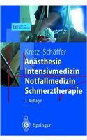 An Sthesie. Intensivmedizin. Notfallmedizin. Schmerztherapie
