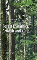 Forest Dynamics, Growth and Yield: From Measurement to Model(English)