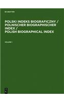 Polski Indeks Biograficzny / Polnischer Biographischer Index / Polish Biographical Index