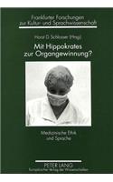 Mit Hippokrates Zur Organgewinnung?