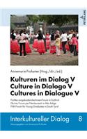 Kulturen im Dialog V – Culture in Dialogo V – Cultures in Dialogue V