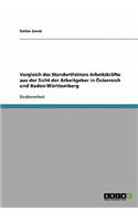Vergleich des Standortfaktors Arbeitskräfte aus der Sicht der Arbeitgeber in Österreich und Baden-Württemberg
